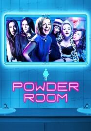 Powder Room (2013) แก๊งสาวแซ่บแสบยกก๊วน