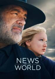 News of the World (2021) นิวส์ ออฟ เดอะ เวิลด์