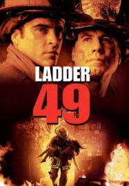 Ladder 49 (2004) หน่วยระห่ำสู้ไฟนรก