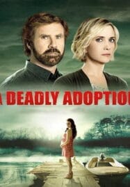 A Deadly Adoption (2015)