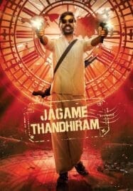 Jagame Thandhiram (2021) โลกนี้สีขาวดำ