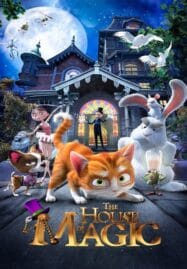 The House of Magic (2013) เหมียวน้อยพิทักษ์บ้านมายากล