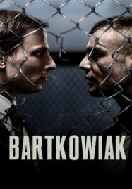 Bartkowiak (2021) บาร์ตโคเวียก แค้นนักสู้