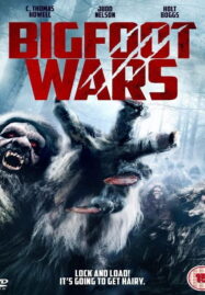 Bigfoot Wars (2014) สงครามถล่มพันธุ์ไอ้ตีนโต