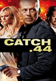 Catch .44 (2011) ตลบแผนปล้นคนพันธุ์แสบ