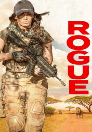 Rogue (2020) นางสิงห์ระห่ำล่า