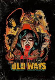 The Old Ways (2020) วิถีหลอน ดับวิญญาณ