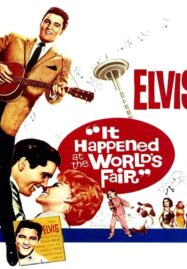 It Happened at the World’s Fair (1963) เที่ยวเฟื่องเมืองแมน