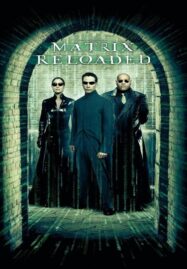 The Matrix 2: Reloaded (2003) เดอะ เมทริกซ์ 2 รีโหลดเดด : สงครามมนุษย์เหนือโลก