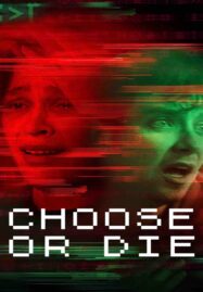 Choose or Die (2022) เลือกหรือตาย