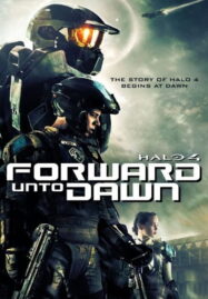 Halo 4 Forward Unto Dawn (2012) เฮโล 4 หน่วยฝึกรบมหากาฬ