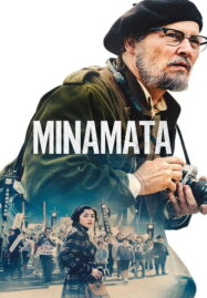 Minamata (2020) มินามาตะ ภาพถ่ายโลกตะลึง