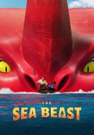 The Sea Beast (2022) อสูรทะเล