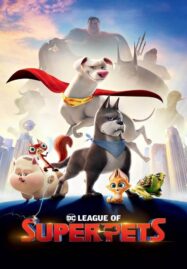 DC League of Super Pets (2022) ขบวนการซูเปอร์เพ็ทส์