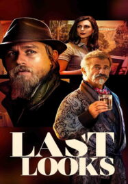 Last Looks (2021) คดีป่วนพลิกฮอลลีวู้ด