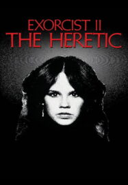 Exorcist 2: The Heretic (1977) หมอผีเอ็กซอร์ซิสต์ 2