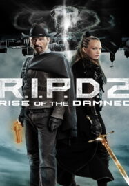 R I P D 2 Rise of the Damned (2022)