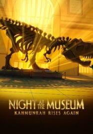 Night at the Museum: Kahmunrah Rises Again (2022)