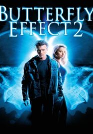 The Butterfly Effect 2 (2006) เปลี่ยนตาย ไม่ให้ตาย ภาค 2