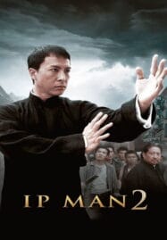 Ip Man 2 (2010) ยิปมัน เจ้ากังฟูสู้ยิปตา 2