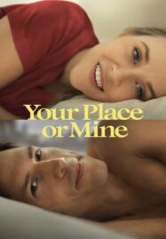 Your Place or Mine (2023) รักสลับบ้าน