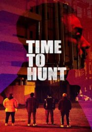 Time to Hunt (Sanyangeui sigan) (2020) ถึงเวลาล่า