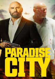 Paradise City (2022) เมืองสวรรค์ คนอึดล่าโหด