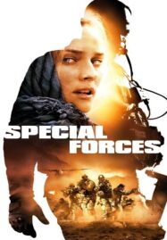 Special Forces (2011) แหกด่านจู่โจมสายฟ้าแลบ