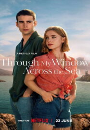 Through My Window Across the Sea (2023) รักผ่านหน้าต่าง หัวใจข้ามทะเล