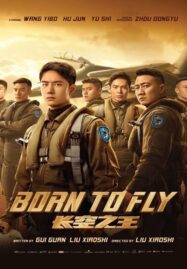 Born to Fly (2023) ปฏิบัติการจ้าวเวหา