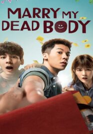 Marry My Dead Body (2023) แต่งงานกับผี