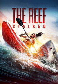 The Reef Stalked (2022) ครีบพิฆาต