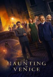 A Haunting in Venice (2023) ฆาตกรรมหลอนแห่งนครเวนิส