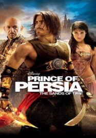 Prince of Persia: The Sands of Time (2010) เจ้าชาย แห่งเปอร์เซีย : มหาสงครามทะเลทรายแห่งกาลเวลา