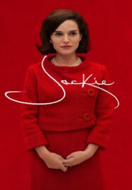 Jackie (2016) หม้ายหมายเลขหนึ่ง