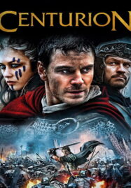 Centurion (2010) อหังการนักรบแผ่นดินเถื่อน